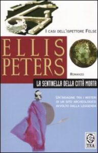 Ellis Peters – La sentinella della città morta (2000)