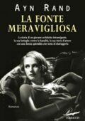 Ayn Rand - La fonte meravigliosa (2004)
