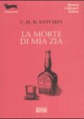 img C. H. B. Kitchin - La morte di mia zia (2009)