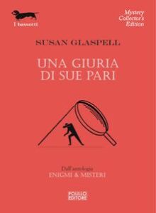Susan Glaspell – Una giuria di sue pari (2018)