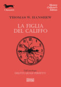 Thomas W. Hanshew - La figlia del Califfo (2018)
