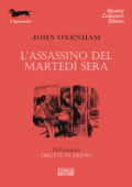 John Oxenham - L'assassino del martedì sera (2018)
