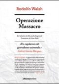 Rodolfo Walsh - Operazione massacro (2011)