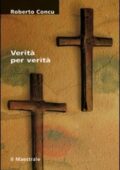 img Roberto Concu - Verità per verità (2005)