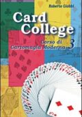 Roberto Giobbi - Card college. Corso di cartomagia moderna. Vol. 3 (2001)