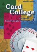 Roberto Giobbi - Card college. Corso di cartomagia moderna. Vol. 4 (2004)