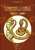 img Jeremy Narby - Il serpente cosmico. Il DNA e le origini della conoscenza (2006)