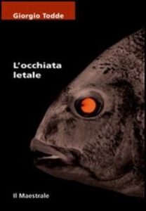 Giorgio Todde – L’occhiata letale (2006)