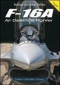 Federico Anselmino, Mauro Cini, Claudio Col - F-16A Air defence fighter (2011)