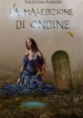 img Valentina Barbieri - La maledizione di Ondine (2017)