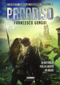 Francesco Gungui - Paradiso. Canti delle terre divise (2014)