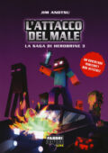 Jim Anotsu - L'attacco del male. La saga di Herobrine. Vol. 3 (2019)