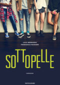 img Luca Bernardo, Francesca Maisano - Sottopelle (2018)