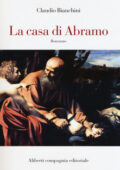 Claudio Bianchini - La casa di Abramo (2017)