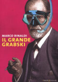 Marco Rinaldi - Il grande Grabski (2017)