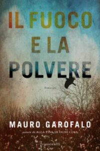 Mauro Garofalo – Il fuoco e la polvere (2019)