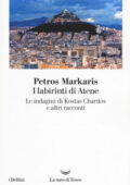 Petros Markaris - I labirinti di Atene (2017)