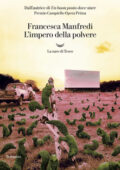 Francesca Manfredi - L'impero della polvere (2019)