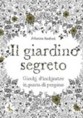 Johanna Basford - Il giardino segreto. Giochi d'inchiostro in punta di pennino (2013)