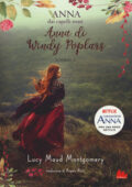 Lucy Maud Montgomery - Anna di Windy Poplars (2019)