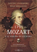 Davide Livermore, Rosa Mogliasso - 1791. Mozart e il violino di Lucifero (2018)