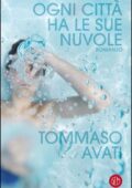 Tommaso Avati - Ogni città ha le sue nuvole (2017)