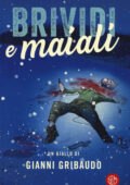 Gianni Gribaudo - Brividi e maiali (2017)
