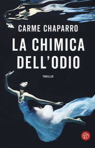 Carme Chaparro – La chimica dell’odio (2019)