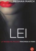 img Meghan March - La trilogia del peccato. Vol. 2. Lei. Principessa di ferro (2019)