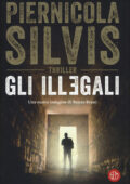 Piernicola Silvis - Gli illegali (2019)