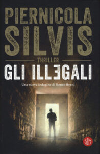 Piernicola Silvis – Gli illegali (2019)