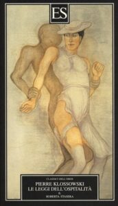 Pierre Klossowski – Le leggi dell’ospitalità. Roberta stasera (2012)