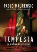 Paolo Maurensig - La tempesta. Il mistero di Giorgione (2009)