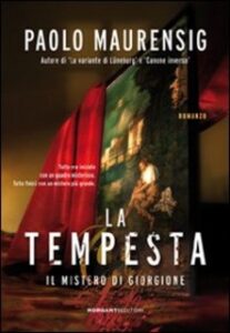 Paolo Maurensig – La tempesta. Il mistero di Giorgione (2009)