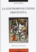 Luigi Fabbri, M. Bernardini - La controrivoluzione preventiva. Riflessioni sul fascismo (2009)