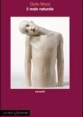 Giulio Mozzi - Il male naturale (2011)