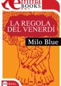 Blue Milo - La regola del venerdì (2013)