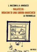 Lorenzo Mazzoni - Malatesta. La tremarella (2014)