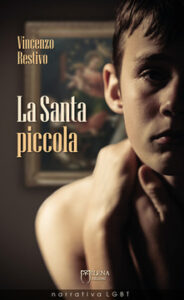 Vincenzo Restivo – La santa piccola (2017)