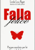img Linda L. Paget - Falla felice. Piacere assoluto per lei (2015)
