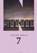Tristan Garcia - 7 (Sette) (2018)