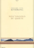 Eduard von Keyserling - Nell'angolo di quiete (2018)