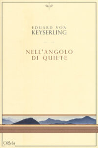 Eduard von Keyserling – Nell’angolo di quiete (2018)