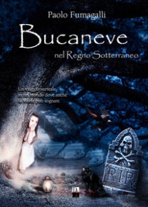 Paolo Fumagalli – Bucaneve nel regno sotterraneo (2018)