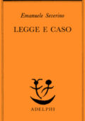 img Emanuele Severino - Legge e caso (1979)