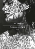 Tea Ranno - La sposa vermiglia (2012)