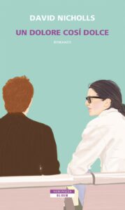 David Nicholls – Un dolore così dolce (2019)