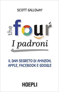 Scott Galloway – The four. I padroni (2019)