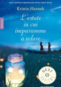 Kristin Hannah - L’estate in cui imparammo a volare (2014)
