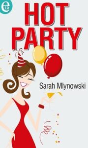 Sarah Mlynowski – Hot Party (2014)
